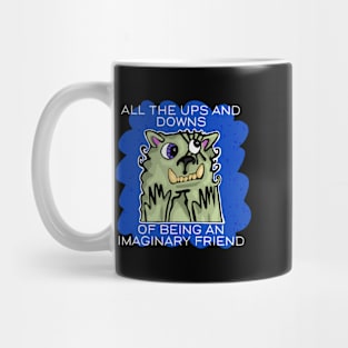 All the Ups and Downs of Being an Imaginary Friend - Blue Cloud Mug